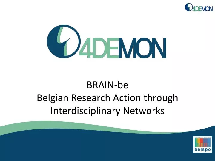 brain be belgian research action through interdisciplinary n etworks