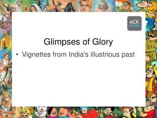 Vignettes from India's illustrious past