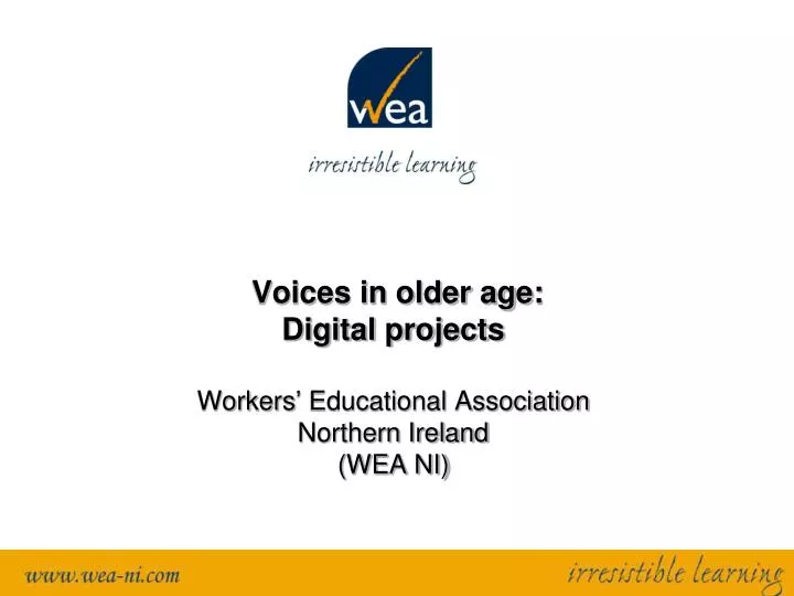 voices in older age digital projects workers educational association northern ireland wea ni