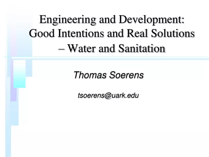 engineering and development good intentions and real solutions water and sanitation