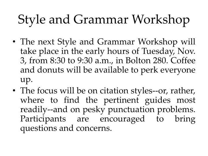 style and grammar workshop