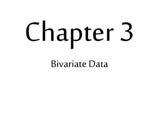 Chapter 3 Bivariate Data