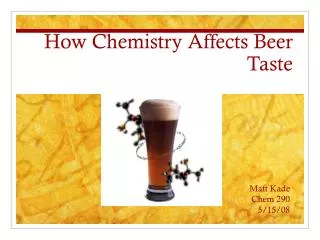 How Chemistry Affects Beer Taste