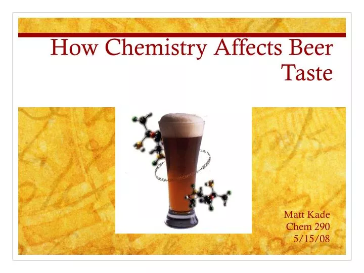 how chemistry affects beer taste