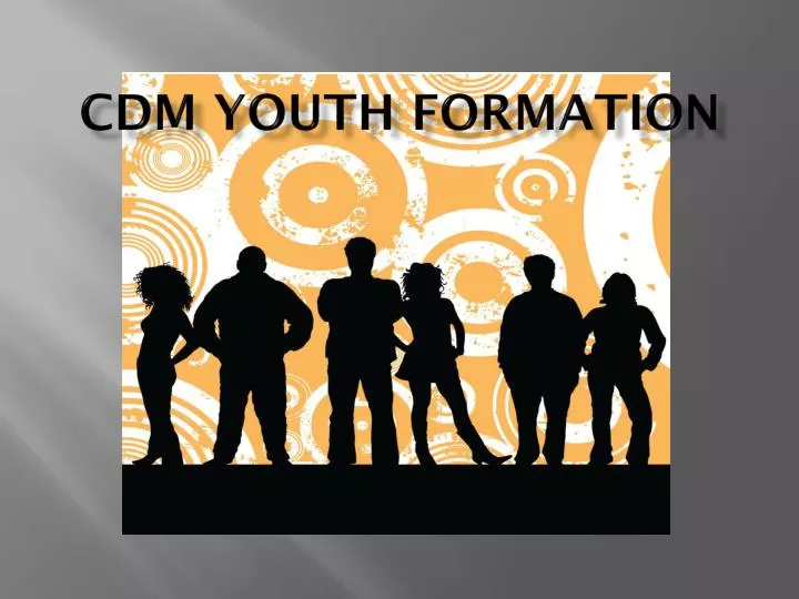 cdm youth formation