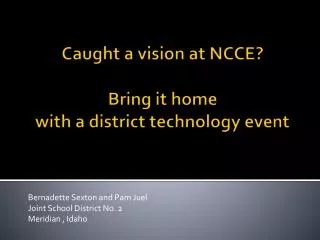 Caught a vision at NCCE? Bring it home with a district technology event
