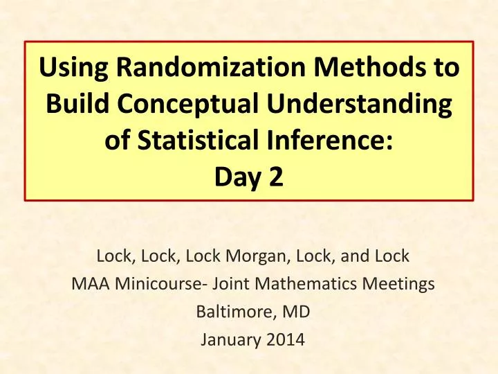 using randomization methods to build conceptual understanding of statistical inference day 2