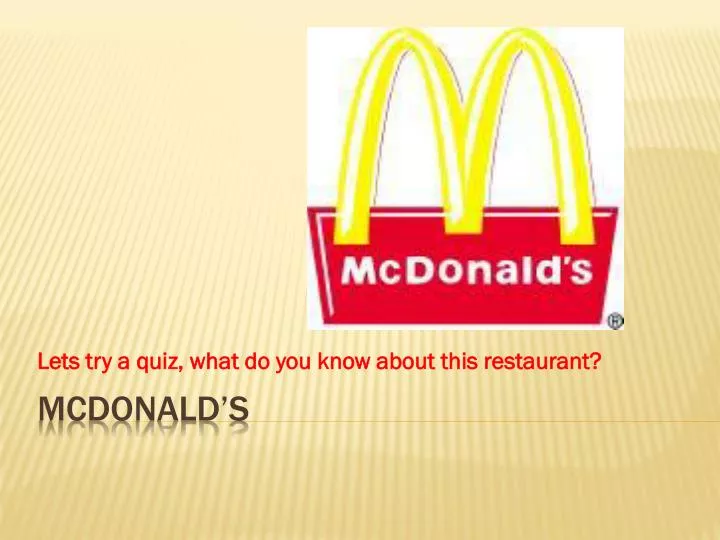 lets try a quiz what do you know about this restaurant