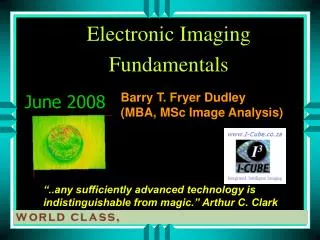 Barry T. Fryer Dudley (MBA, MSc Image Analysis)