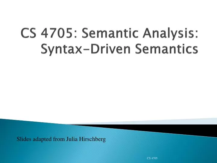 cs 4705 semantic analysis syntax driven semantics