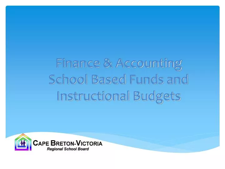 finance accounting school based funds and instructional budgets