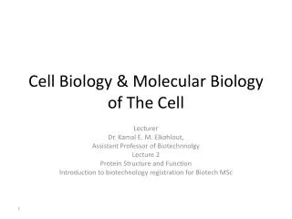 Cell Biology &amp; Molecular Biology of The Cell