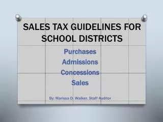 SALES TAX GUIDELINES FOR SCHOOL DISTRICTS