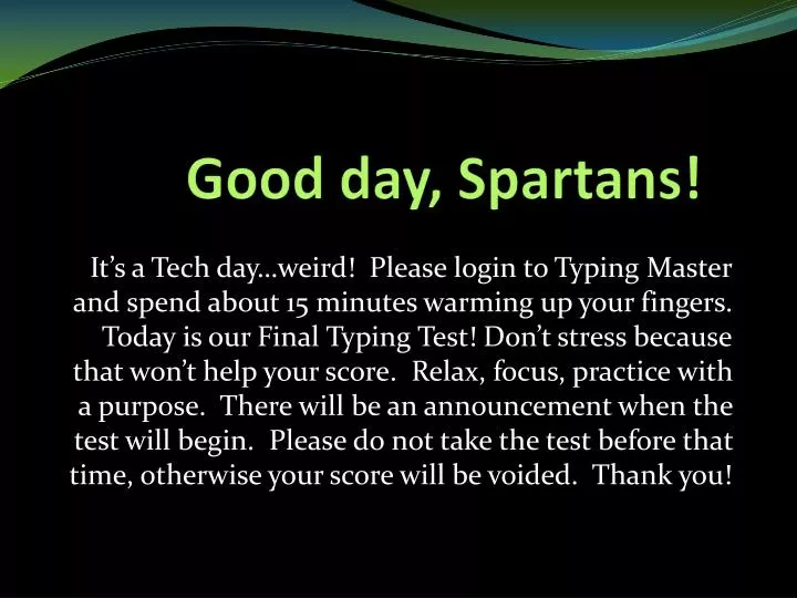 good day spartans