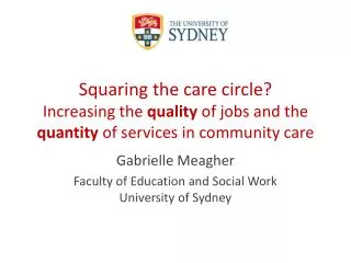 Squaring the care circle? Increasing the quality of jobs and the quantity of services in community care
