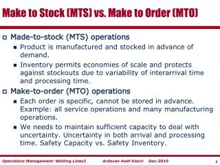 Make to Stock (MTS) vs. Make to Order (MTO)