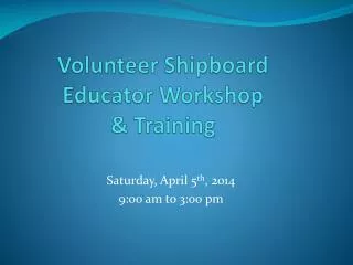 Volunteer Shipboard Educator Workshop &amp; Training