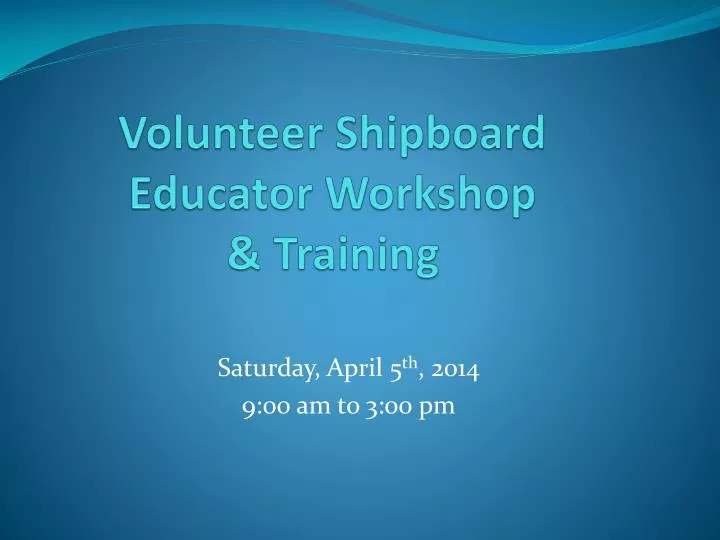 volunteer shipboard educator workshop training
