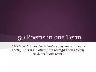 50 Poems in one Term