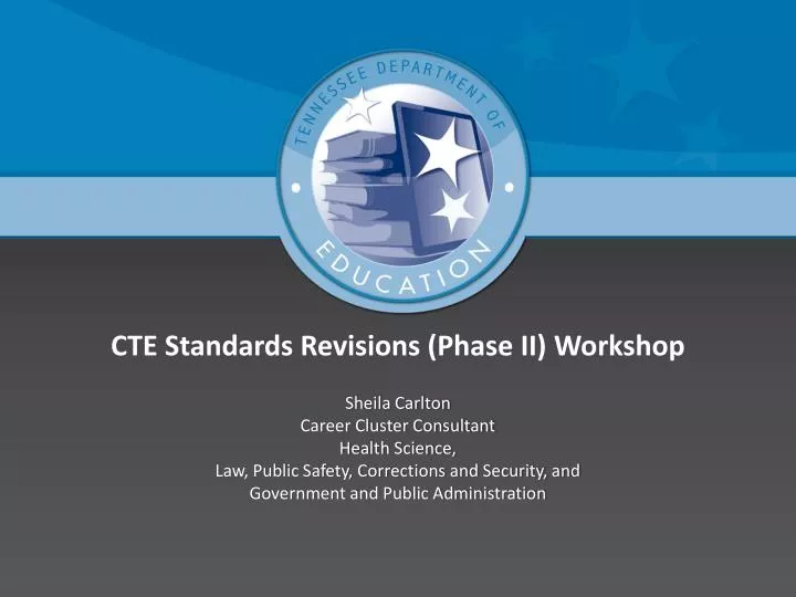 cte standards revisions phase ii workshop