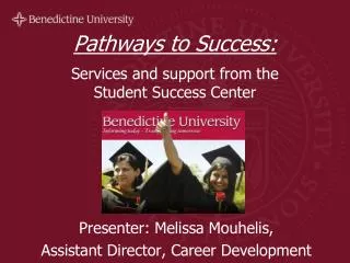 Pathways to Success: Services and support from the Student Success Center