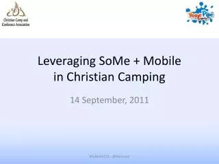 Leveraging SoMe + Mobile in Christian Camping