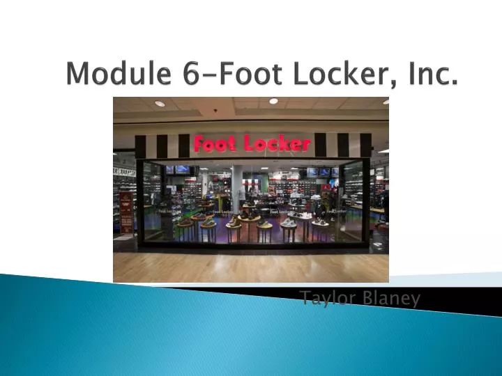 module 6 foot locker inc