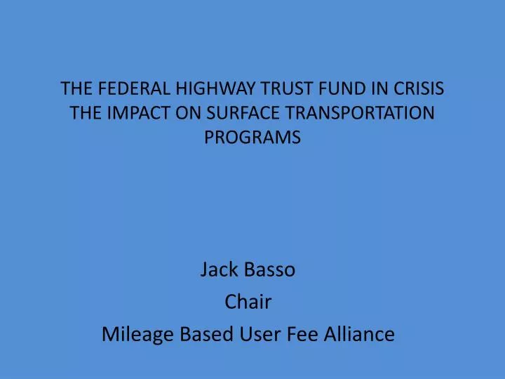 the federal highway trust fund in crisis the impact on surface transportation programs