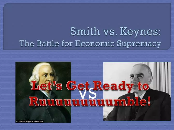 smith vs keynes the battle for economic supremacy