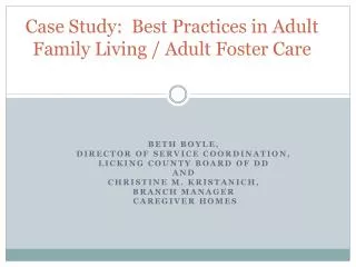 Case Study: Best Practices in Adult Family Living / Adult Foster Care