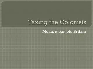 Taxing the Colonists
