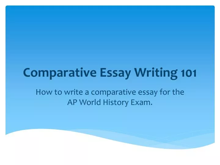 comparative essay writing 101