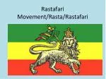 Rastafari Movement/Rasta/ Rastafari - slide 1