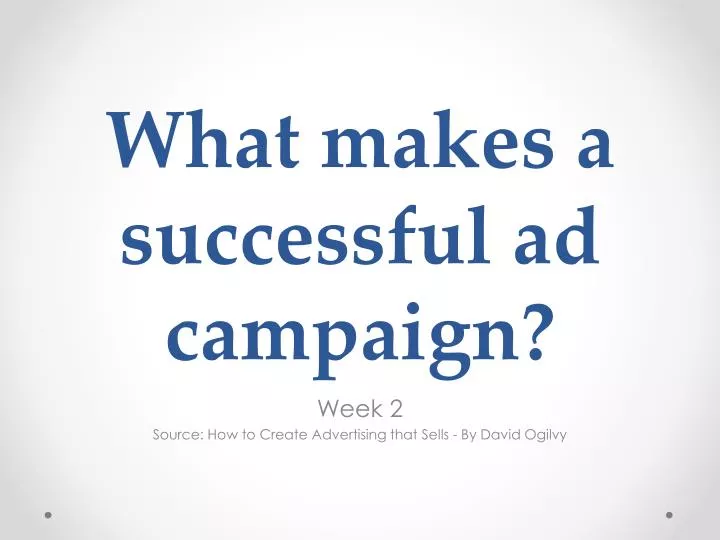 what makes a successful ad campaign