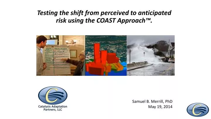 testing the shift from perceived to anticipated risk using the coast approach