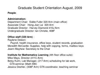Graduate Student Orientation August, 2009
