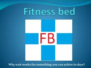 Fitness bed