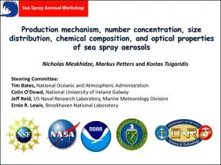 Production mechanism, number concentration, size distribution, chemical composition, and optical properties of sea spray