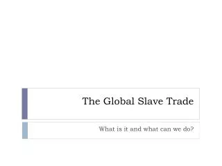 The Global Slave Trade