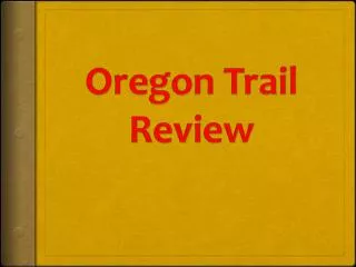 Oregon Trail Review