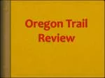 Oregon Trail Review - slide 1