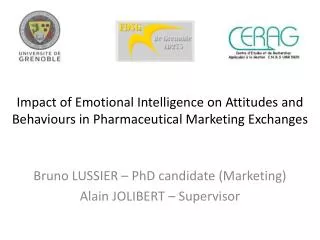 Impact of Emotional Intelligence on Attitudes and Behaviours in Pharmaceutical Marketing Exchanges