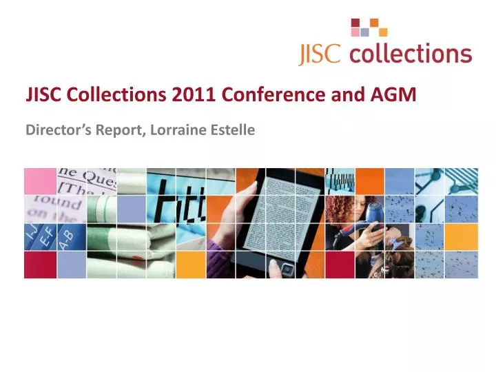 jisc collections 2011 conference and agm