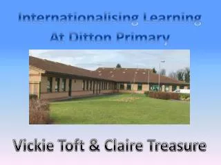 Internationalising Learning At Ditton Primary