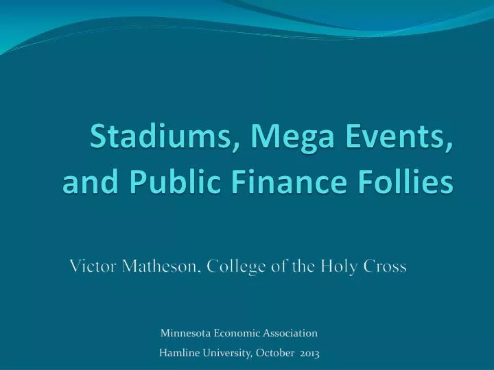 stadiums mega events and public finance follies