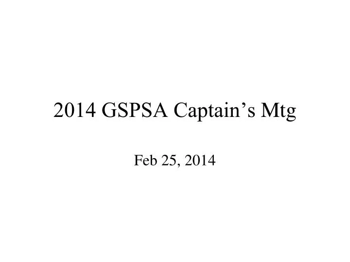 2014 gspsa captain s mtg