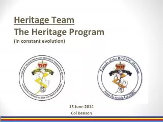 Heritage Team The Heritage Program (in constant evolution)