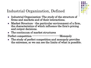 Industrial Organization, Defined