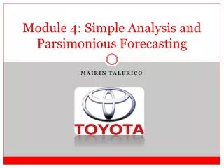 Module 4: Simple Analysis and Parsimonious Forecasting