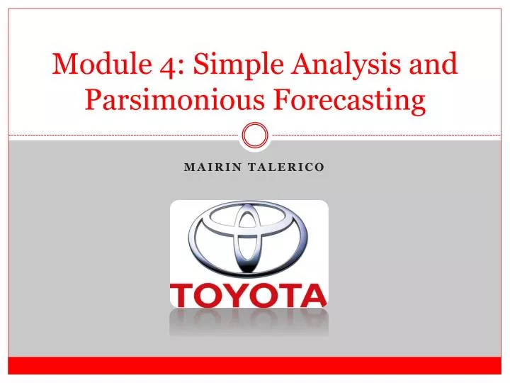 module 4 simple analysis and parsimonious forecasting